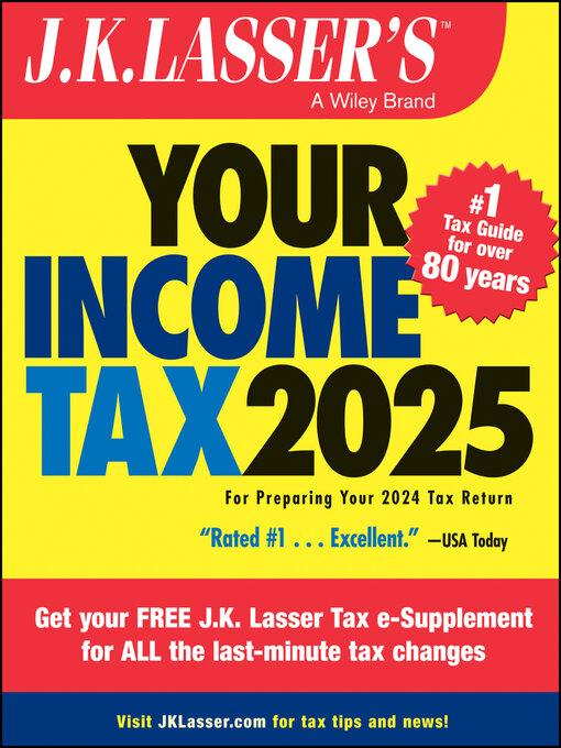 Title details for J.K. Lasser's Your Income Tax 2025 by J.K. Lasser Institute - Available